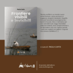 Copertina del libro Frontiere Visibili e Invisibili – Il libro di Paola Carta che sostiene Killia